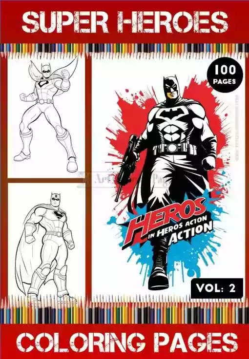 Heroes Coloring Pages Vol 2 | Super Heroes Coloring Sheets 100 Pages