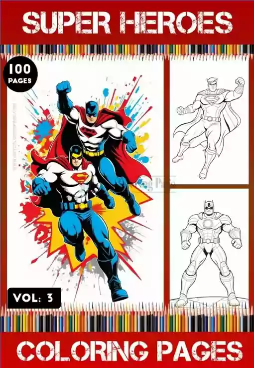 Heroes Coloring Pages Vol 3 | Super Heroes Coloring Sheets 100 Pages