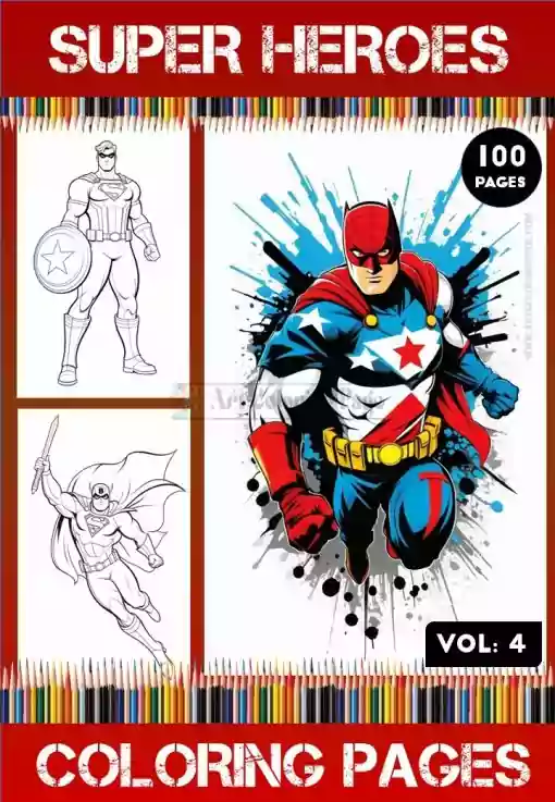 Heroes Coloring Pages Vol 4 | Super Heroes Coloring Sheets 100 Pages