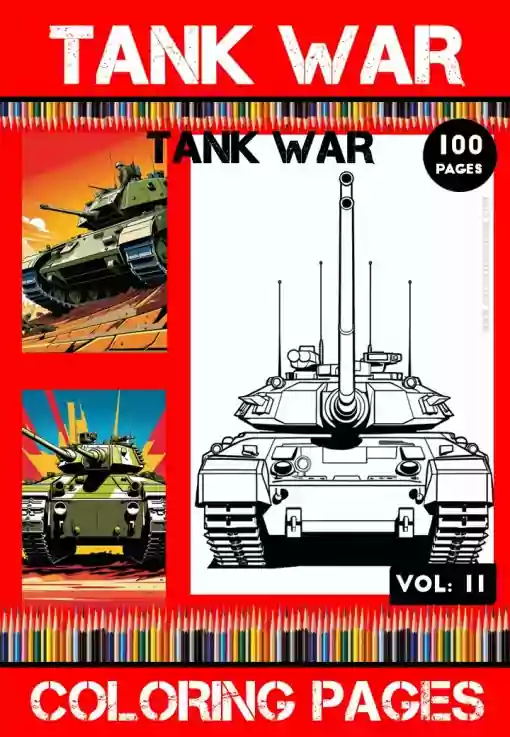 Tank Coloring Sheet - 100 Pages of Fun Vol 11 | Tank Coloring Pages