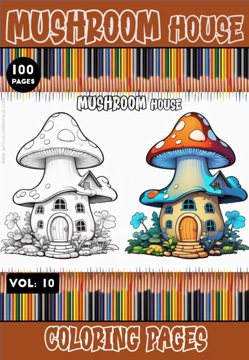 Mushroom Houses Coloring book Vol 10 – Mushroom Houses Coloring Pages-
