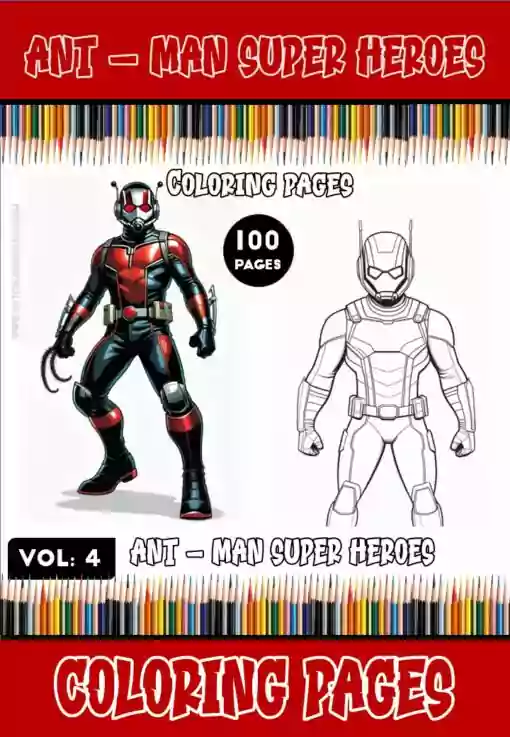 Immerse Yourself in the Exciting World of Ant-Man Coloring Book Vol. 4!