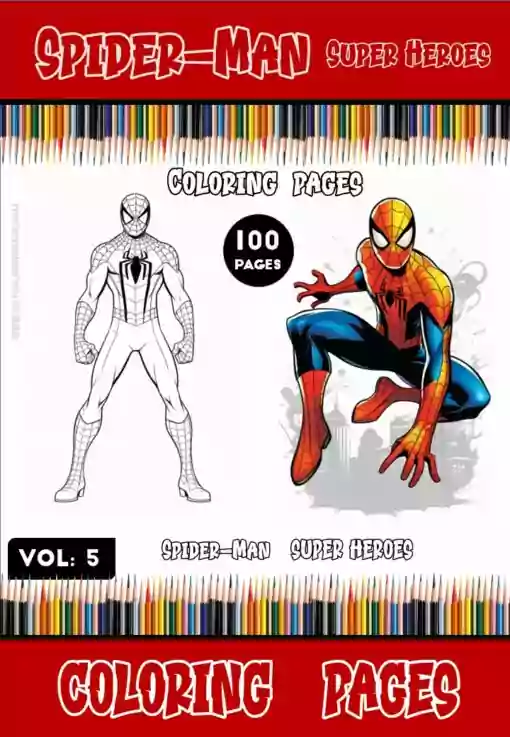 Embark on an Epic Adventure with Spider-Man Coloring Images Vol5 -100 Pages