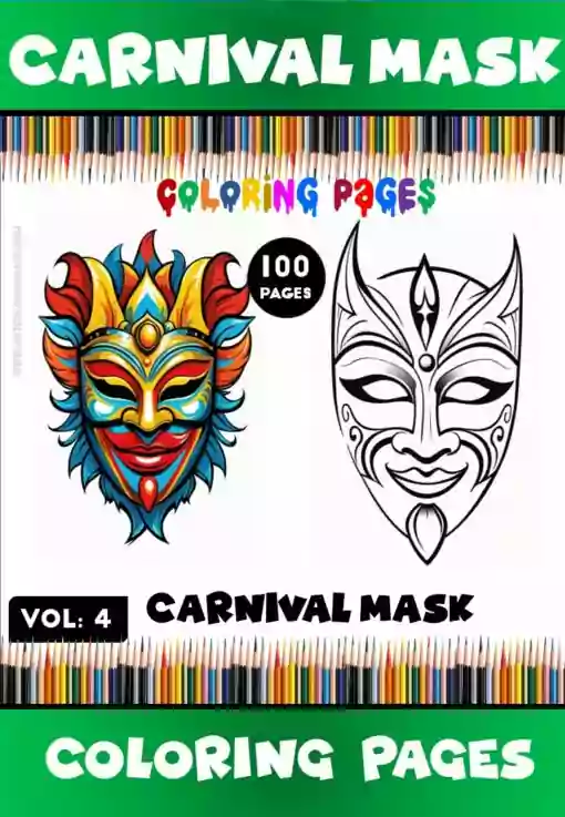 Dive Into Creativity Carnival Mask Coloring Books Vol 4 - 100-Page