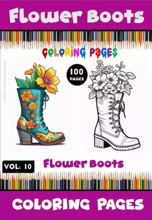 Journey Through Blossoms and Boots: Floral Boots Coloring Images Vol 10