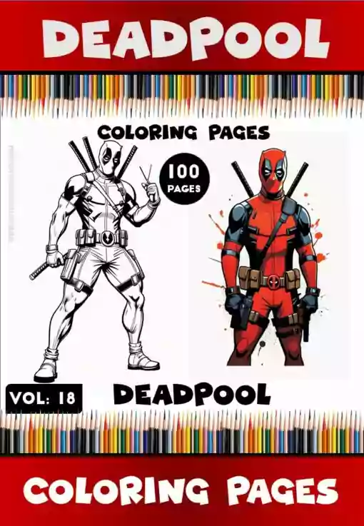 Explore the Edge of Creativity: Coloring Pages Deadpool Vol. 18