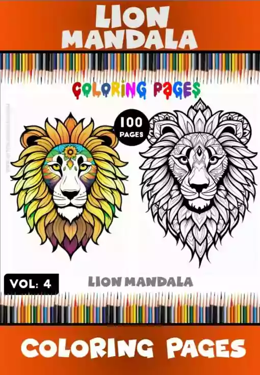 Majesty Unleashed Mandala Lion Coloring Pages VOL 4