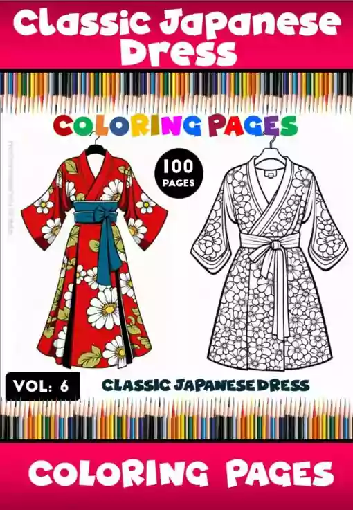 Beyond the Kimono: Japanese Garments Coloring Book Vol. 6 (100 Pages)
