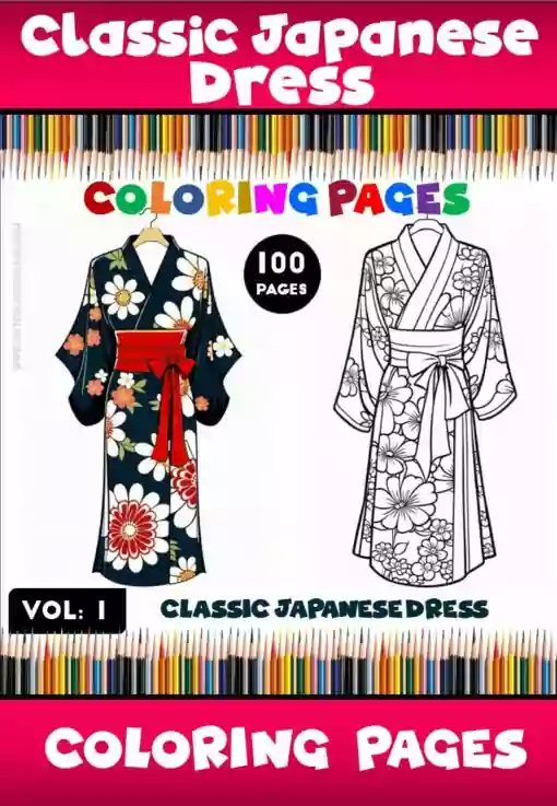 Journey Through Time Classic Japanese Dress Coloring Pages Vol. 1