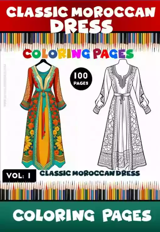 Unleash Your Creativity with Classic Moroccan Dress Coloring Pages Vol 1!