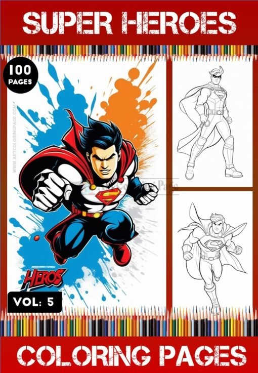 Heroes Coloring Pages Vol 5 | Super Heroes Coloring Sheets 100 Pages