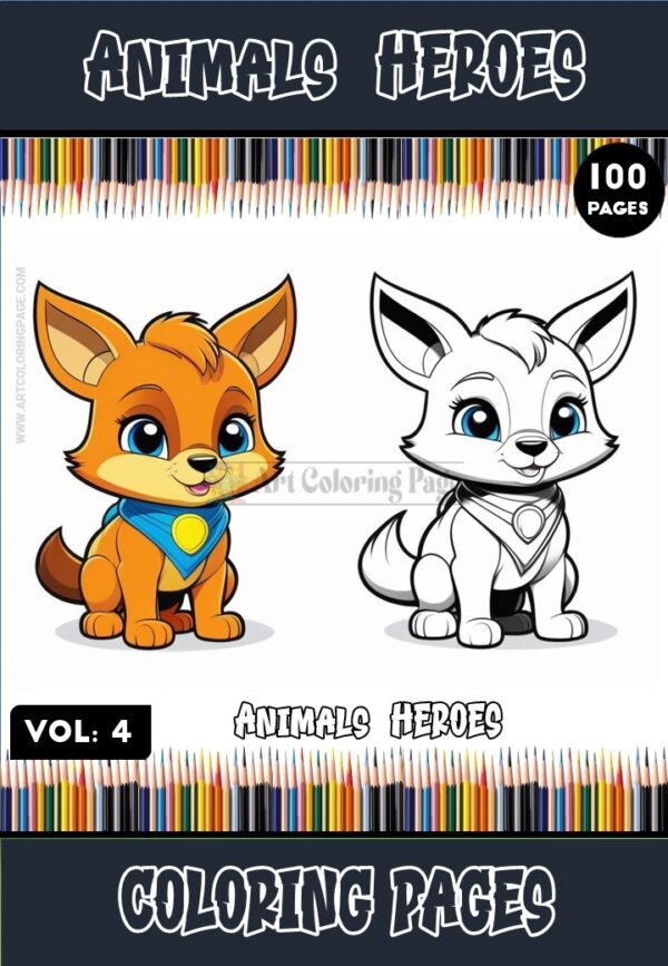 Animals Heroes Coloring Pages Vol 4: 100 Instant PDF Marvels!