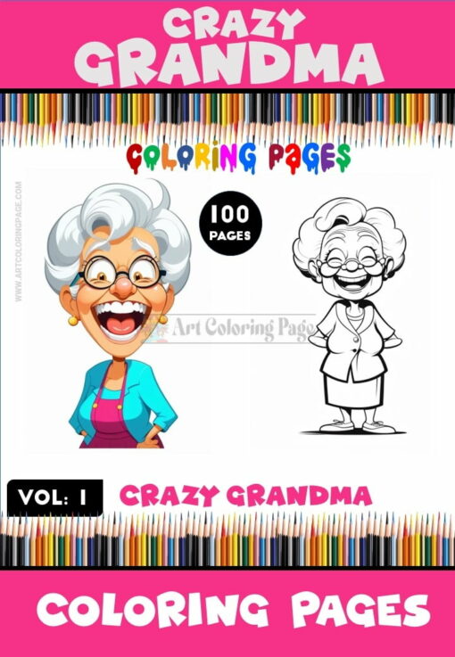 Experience Whimsy with Coloring Crazy Grandmother Vol. 1!