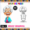 Cover for a coloring book titled 'Crazy Grandma Coloring Pages,' featuring a colorful illustration of a cheerful cartoon grandmother with gray hair and glasses on the left. The right side shows a black and white outline version of the same character, with a vibrant pink background and colored pencil graphics at the top.