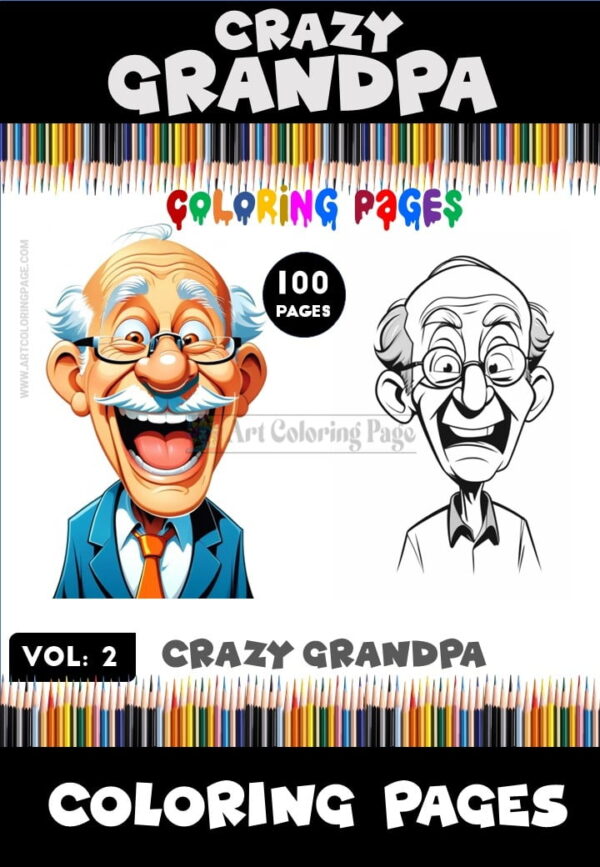 Embark on a Whimsical Ride with Crazy Grandpa Coloring Pages Vol. 2!