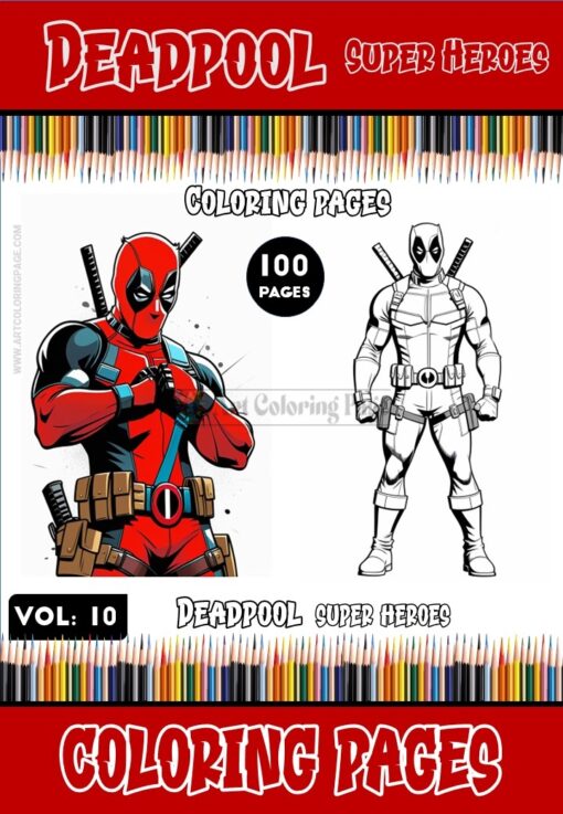 Unleash the Chaos within with Deadpool Coloring Books Vol. 10! |100 Pages|