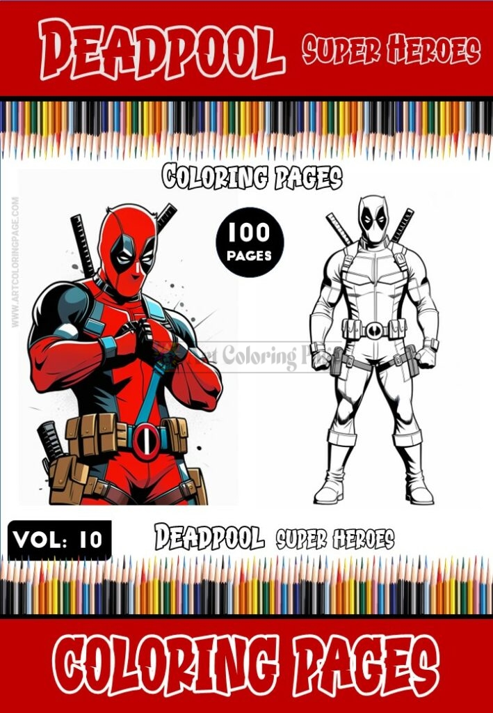 Unleash the Chaos within with Deadpool Coloring Books Vol. 10! |100 Pages|