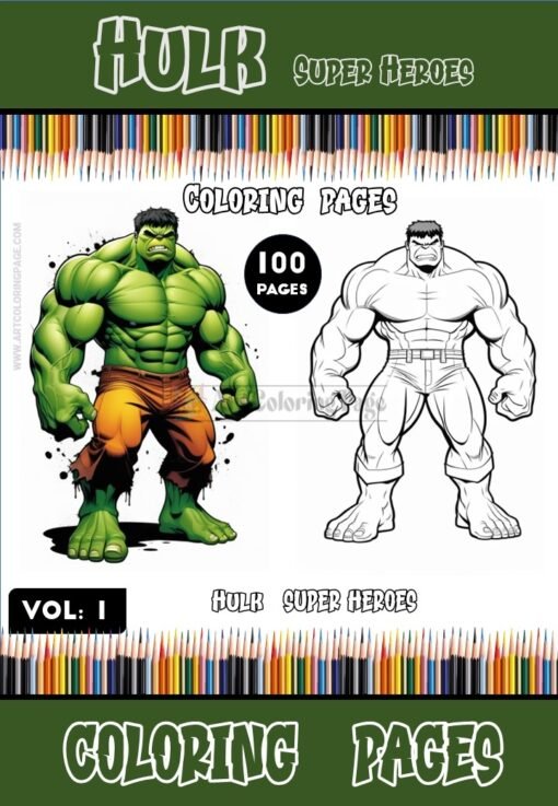 Unleash the Power: Hulk Coloring Sheets Vol1-100 Pages of Instant Adventure