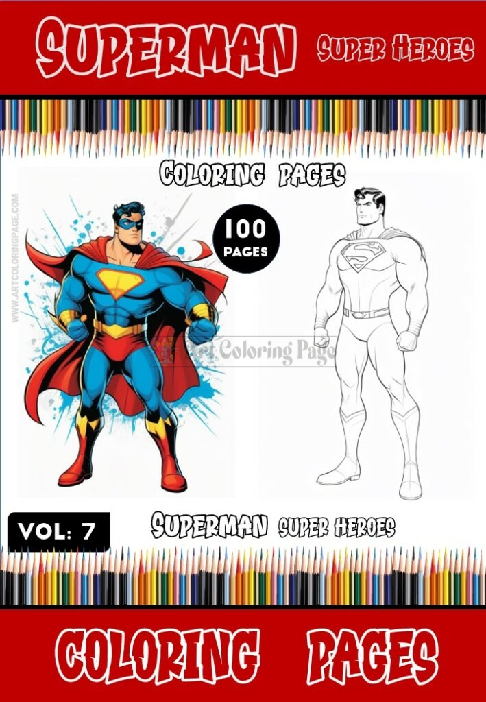 Embrace the Hero Within with Superman Coloring Printable PDF Vol 7