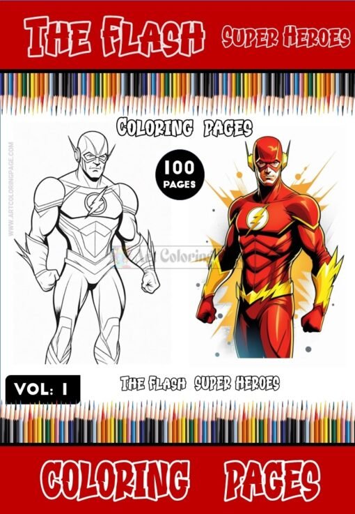 Feel the Speed: The Flash Coloring Book Vol 1 - 100 Pages