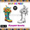 Blossom with Every Stroke Floral Boots Coloring Pages Vol 5 - 100 Pages
