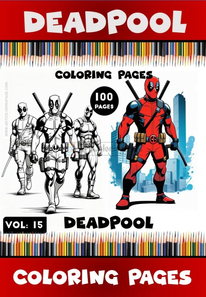 Embark on an Artistic Mercenary Mission with Deadpool Coloring PDF Vol. 15