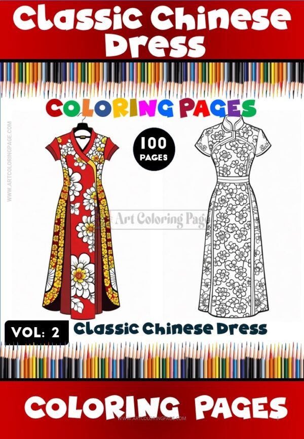 Classic Chinese Dress Coloring Pages Vol. 2 : 100 Pages - Instant Download
