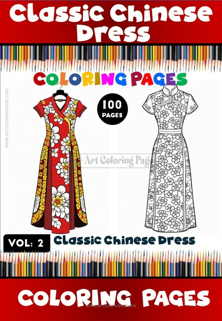 Classic Chinese Dress Coloring Pages Vol. 2 : 100 Pages - Instant Download