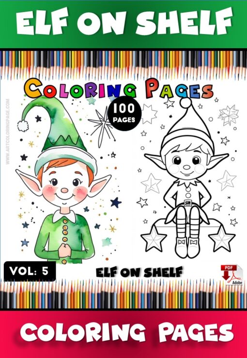Elf on the Shelf Color Pages for Kids Vol. 5 100 New Festive Designs
