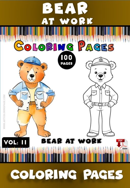 Bear Coloring Book Page Vol 11 - Bear at Work Fun for All Ages