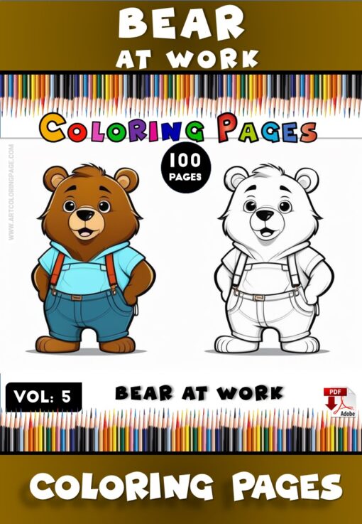 Bear Coloring ​Vol 5 - Bear at Work Relax, Create, and Unwind