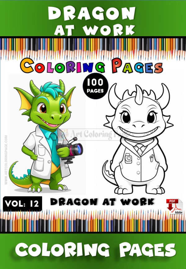 Dragon Colors Vol 12 - Dragon at Work: Color Your Way to Joy!