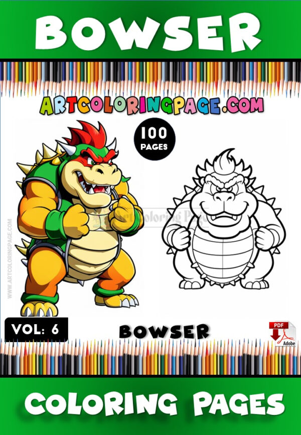 Unleash the Fun with Coloring Pages of Bowser Vol: 6!