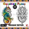 Dragon Tattoo Design for Adults Vol 5 Bold Art for Creative Souls