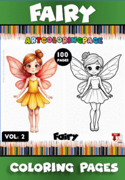 Cover for a coloring book featuring a fairy theme, showing two illustrations side by side: a colorful fairy with orange wings and a yellow dress on the left, and a black-and-white line drawing of a similar fairy on the right. The title 'Fairy Coloring Pages Vol. 2' is displayed prominently above, with '100 Pages' highlighted.