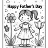 A black and white coloring page featuring a smiling young girl wearing a dress, standing in a puddle surrounded by flowers and a butterfly. The text above her reads 'Happy Father's Day.'