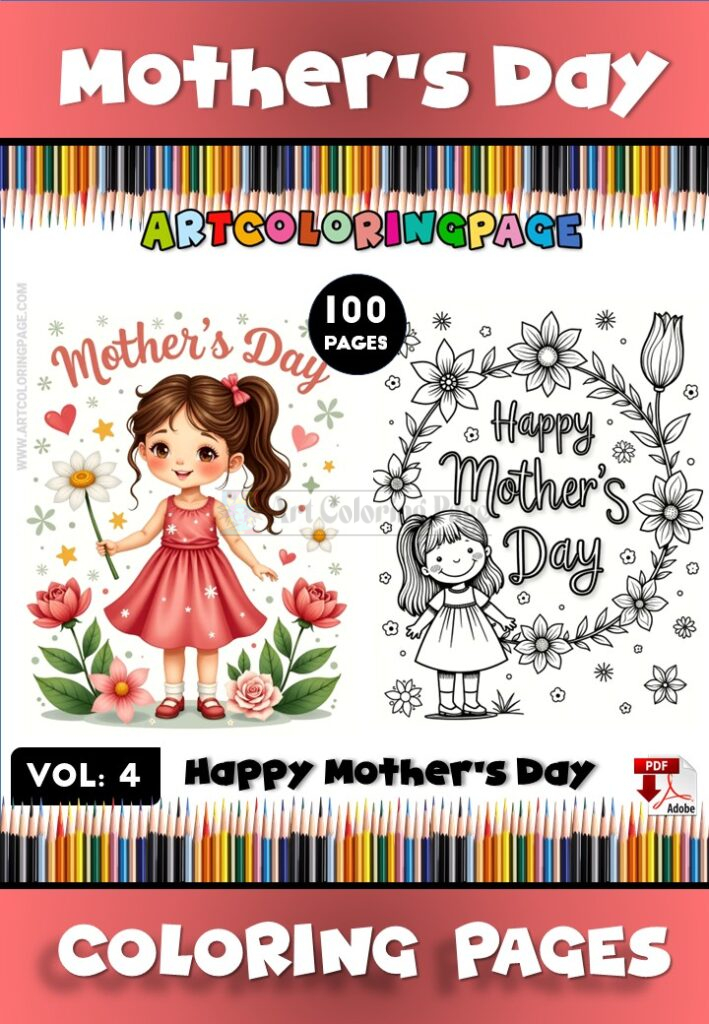 Happy Mother's Day Coloring Vol 4 100 More Pages to Cherish!