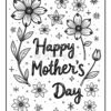 A black and white coloring page featuring flowers and decorative elements with the text 'Happy Mother's Day' prominently displayed in the center.