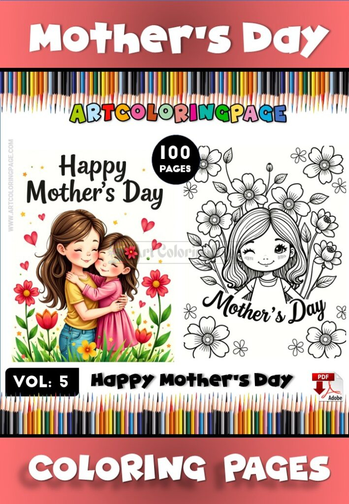 Mother's Day Colors Vol 5 100 New Pages of Coloring Joy!