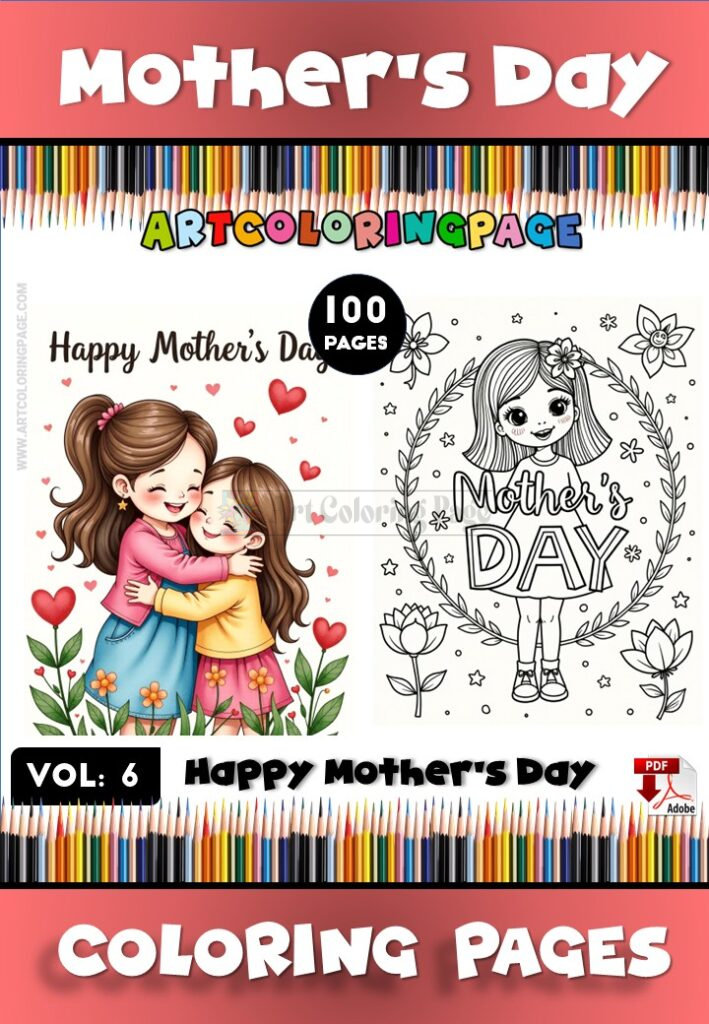 Mother's Day Printable Coloring Pages Vol 6 100 New Designs!