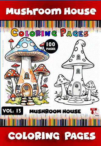 Delightful Coloring Pages Mushroom House for All Age Vol 13