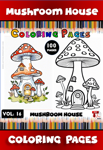 A colorful illustration of a mushroom house alongside a black-and-white outline version of the same design, with 'Coloring Pages' and 'Volume 16: Mushroom House' text at the bottom against a red background. The top features a colorful title and a decorative pencil border.