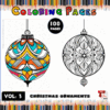 A promotional image for a Christmas ornaments coloring book, featuring two different ornament designs: one is colorful and decorative, and the other is outlined for coloring. The text highlights 'Christmas Ornaments Coloring Pages' and indicates it's volume 3 with 100 pages.