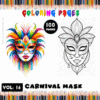 A colorful and vibrant carnival mask design on the left, featuring bright feathers and bold makeup, alongside a simpler black and white outline of another carnival mask on the right, set against a background of colored pencils. The title 'CARNIVAL MASK COLORING PAGES' is prominently displayed at the top, with 'VOL. 16' and '100 PAGES' noted.