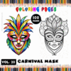 A colorful cover for a carnival mask coloring book featuring two mask illustrations: one vibrant and colorful mask on the left and a detailed black and white outline of a mask on the right. The title 'CARNIVAL MASK COLORING PAGES' is prominently displayed at the top, along with 'VOL. 20' and '100 PAGES' in distinct graphics.