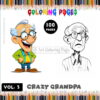 Unleash Laughter and Creativity with Grandpa Crazy Coloring Pages Vol. 3!