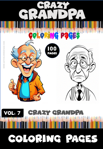 Cover of a coloring book titled 'Crazy Grandpa' featuring colorful illustrations of an eccentric grandfather character on the left and a black-and-white outline drawing of the same character on the right, with a bold font indicating '100 PAGES' and 'VOL. 7' below.
