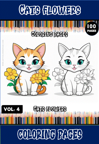 A coloring book cover featuring two cartoon cats surrounded by flowers; one cat is orange with white patches while the other is white, both have big blue eyes and playful expressions. The title reads 'Cats Flowers Coloring Pages VOL. 4' and indicates it contains 100 pages.
