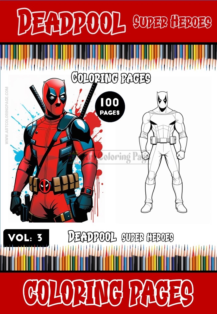 Embark on a Whirlwind Coloring Adventure with Deadpool Coloring Book Vol. 3