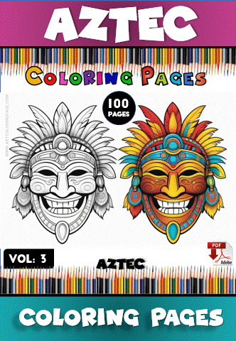 Cover of an Aztec-themed coloring book featuring a colorful design with two stylized Aztec masks, one black and white and the other vibrant with colors, surrounded by text that reads 'Aztec Coloring Pages', 'Vol. 3', and '100 Pages'. The background includes an array of colored pencils at the top.